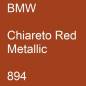 Preview: BMW, Chiareto Red Metallic, 894.